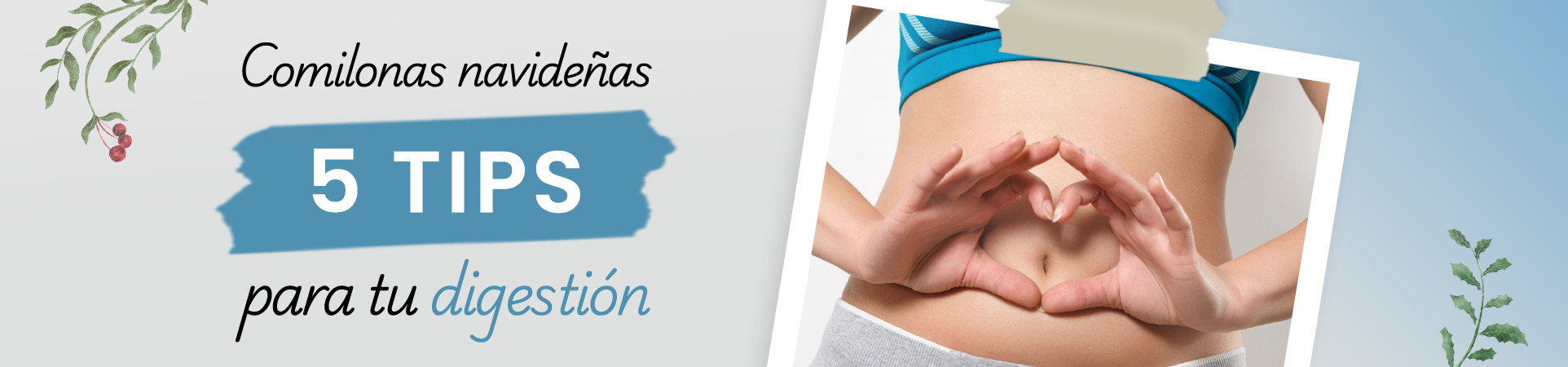 5 tipos para tu digestión estas navidades