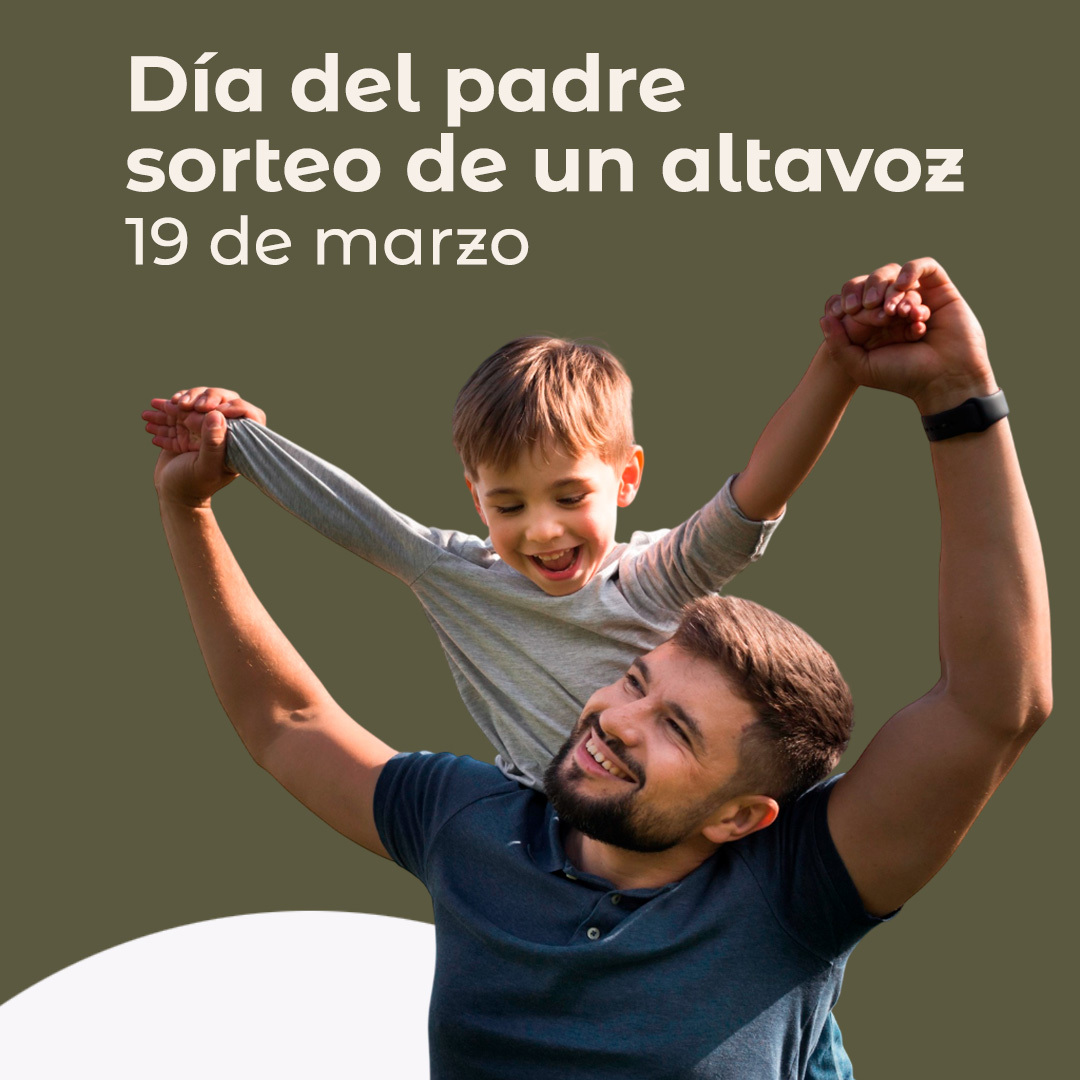 DIA DEL PADRE SORTEO DE UN ALTAVOZ